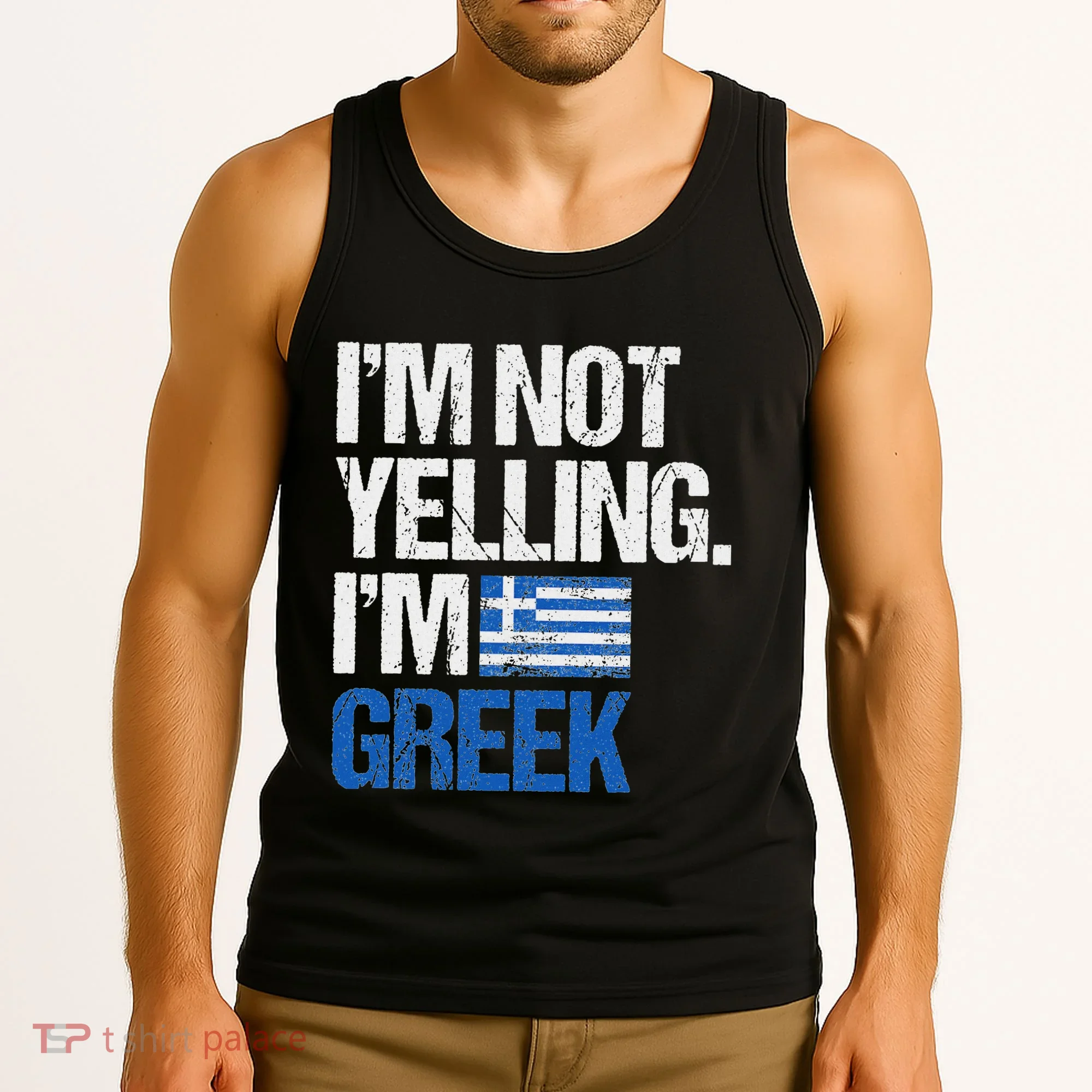 IM Not Yelling Im Greek Tank Top