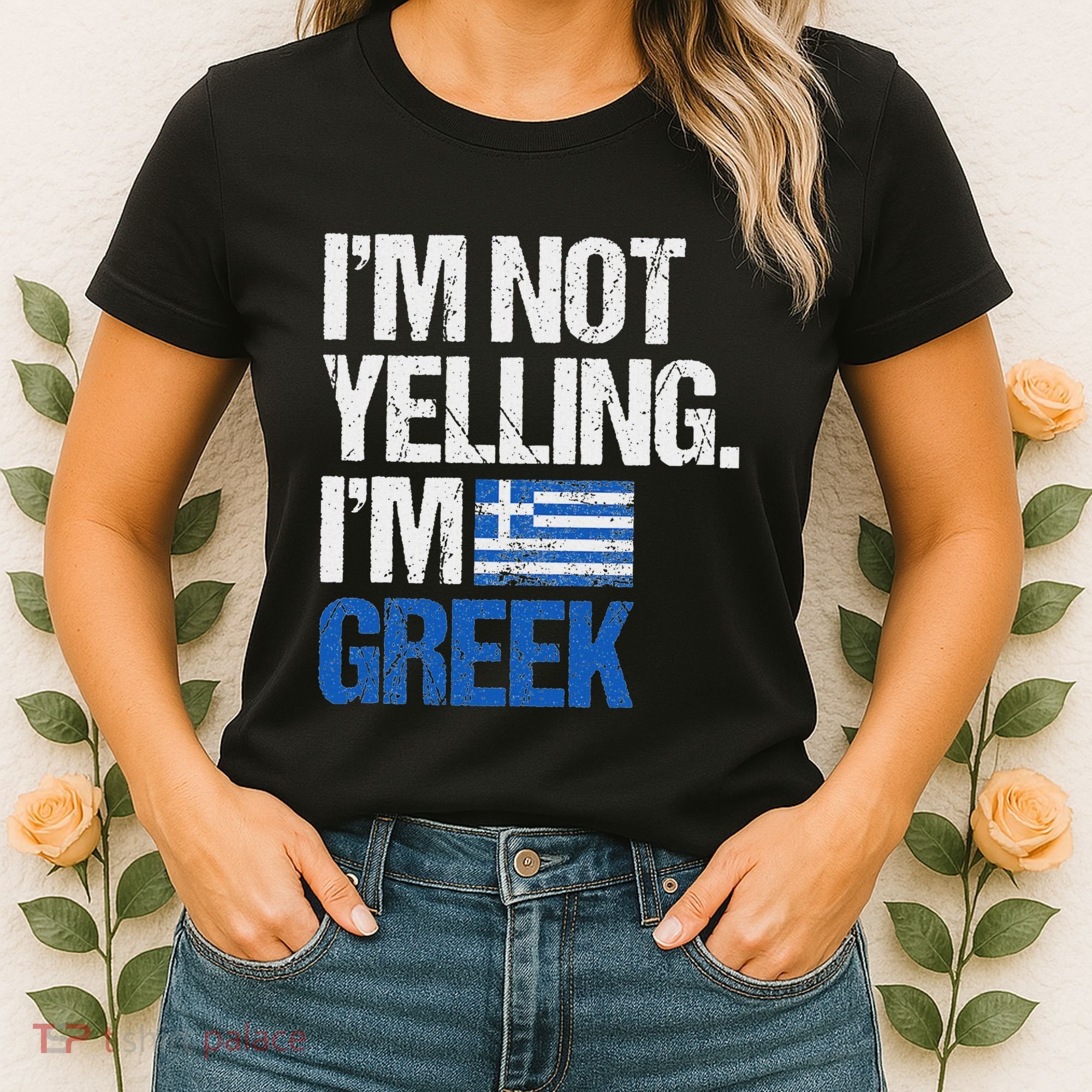 IM Not Yelling Im Greek Women's T-Shirt