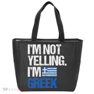 IM Not Yelling Im Greek Tote Bag