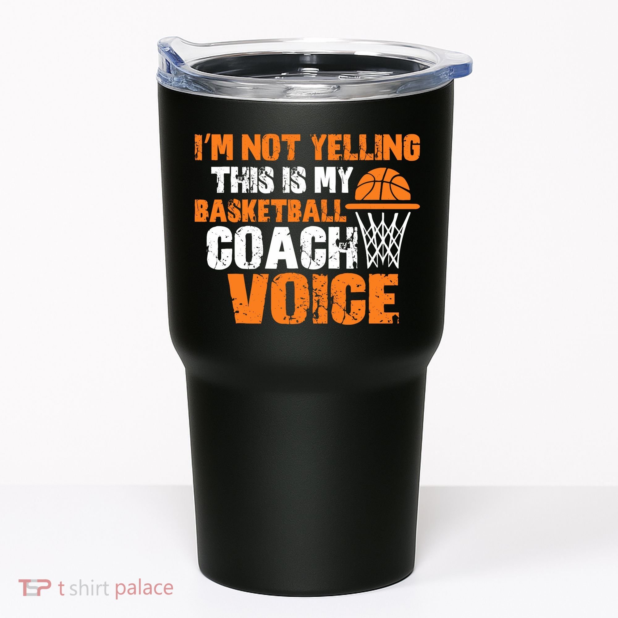 IM Not Yelling This Is My Basketball Coach Voice Tumbler