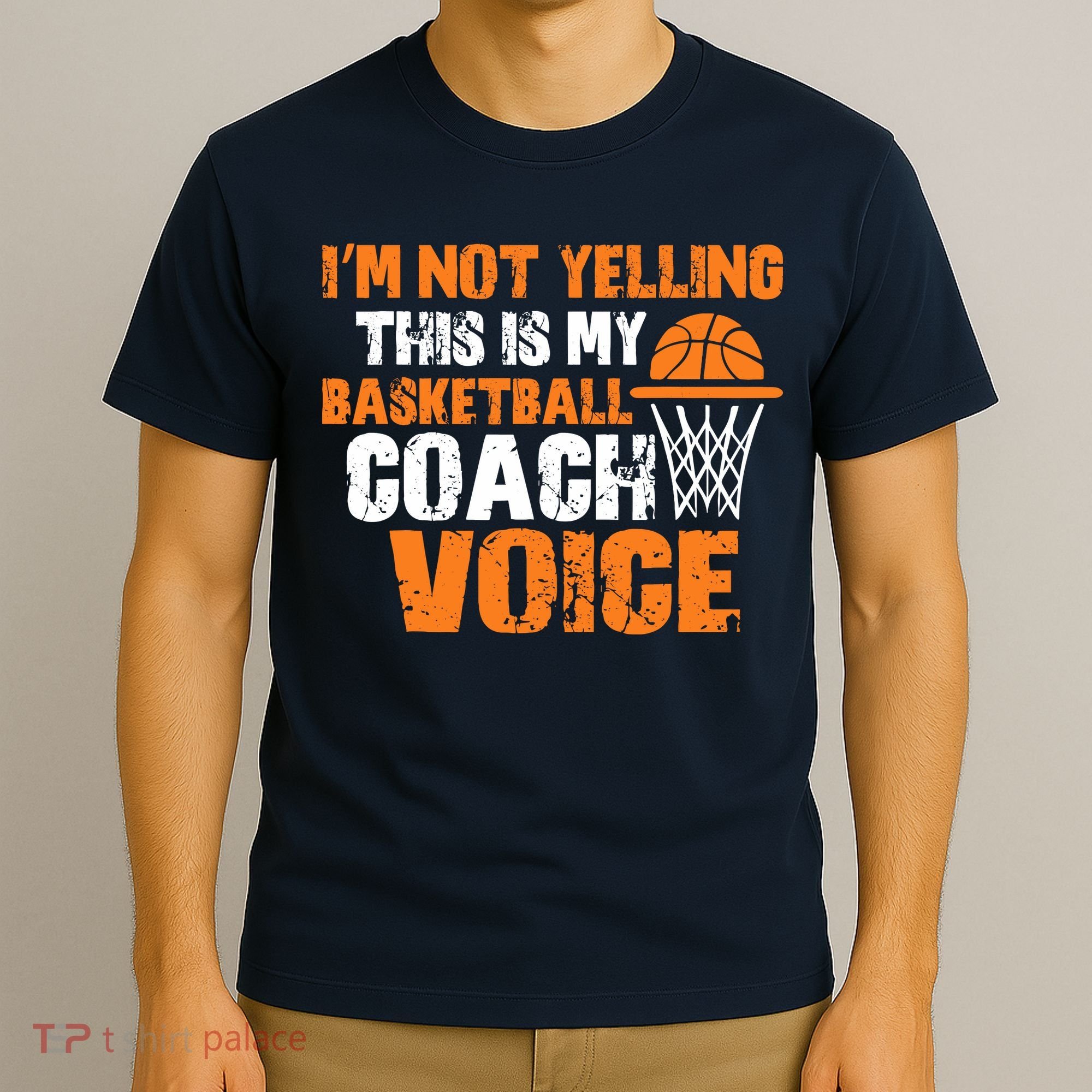 IM Not Yelling This Is My Basketball Coach Voice T-Shirt