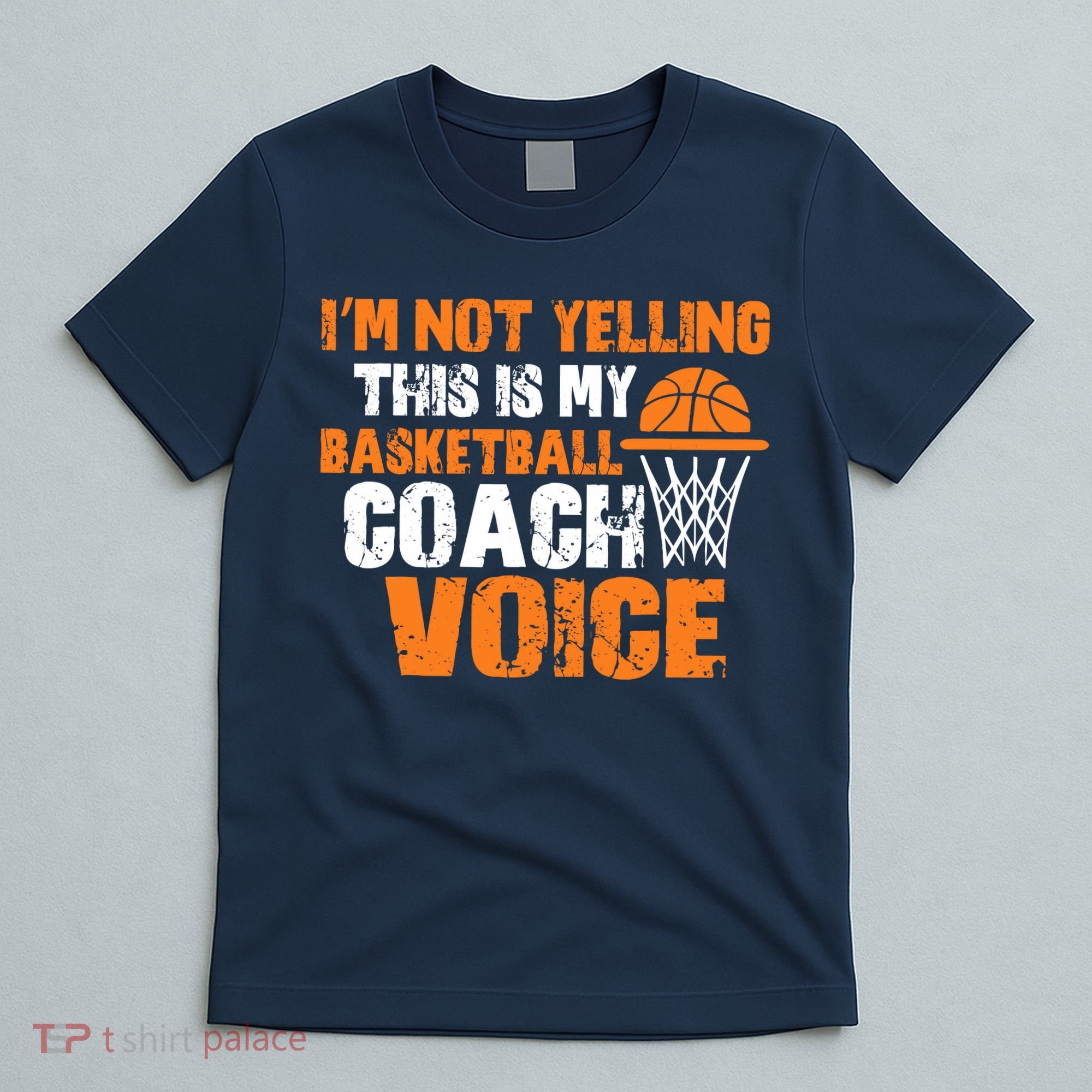 IM Not Yelling This Is My Basketball Coach Voice T-Shirt