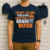 IM Not Yelling This Is My Basketball Coach Voice T-Shirt thumb 6