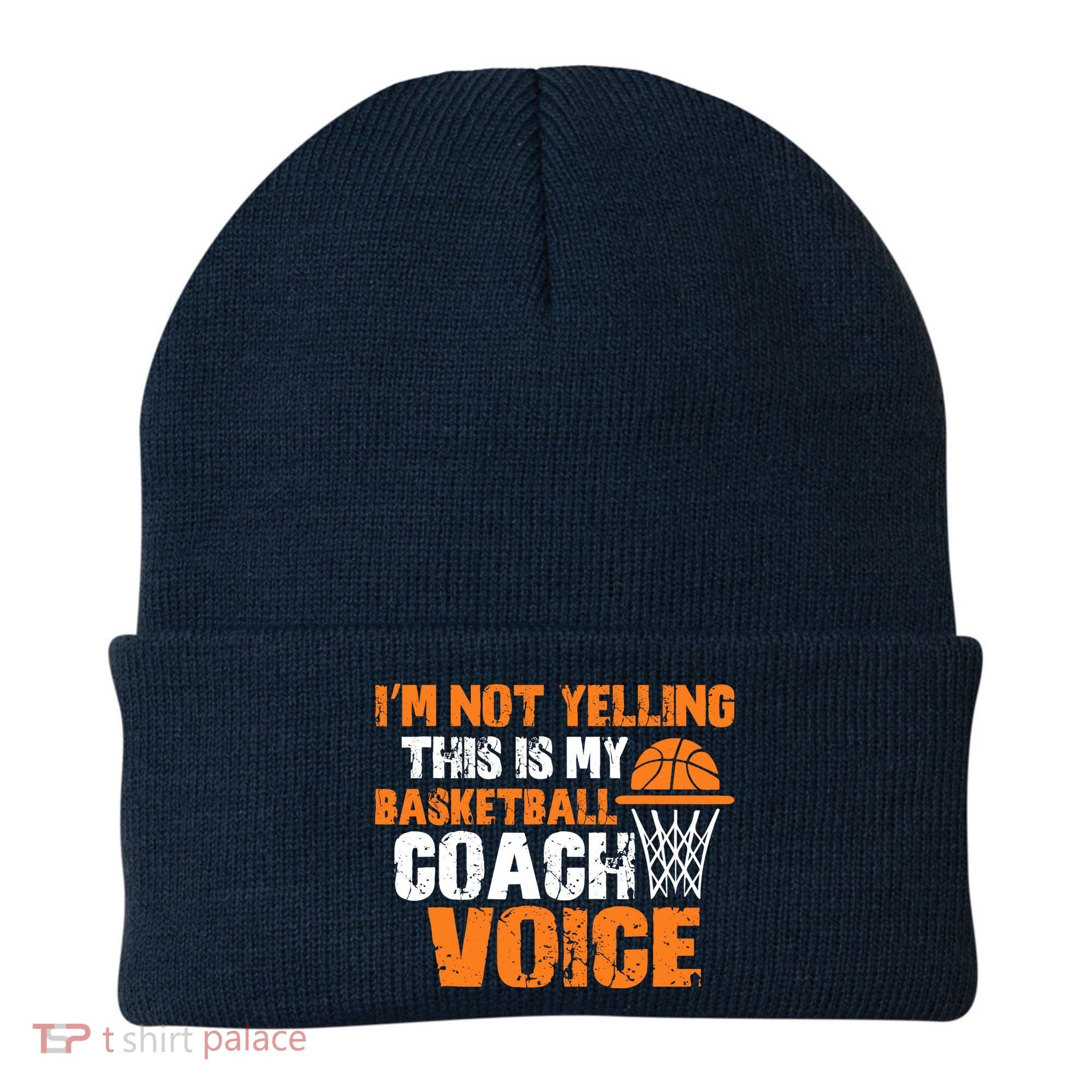 IM Not Yelling This Is My Basketball Coach Voice Beanie