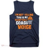IM Not Yelling This Is My Basketball Coach Voice Tank Top thumb 0