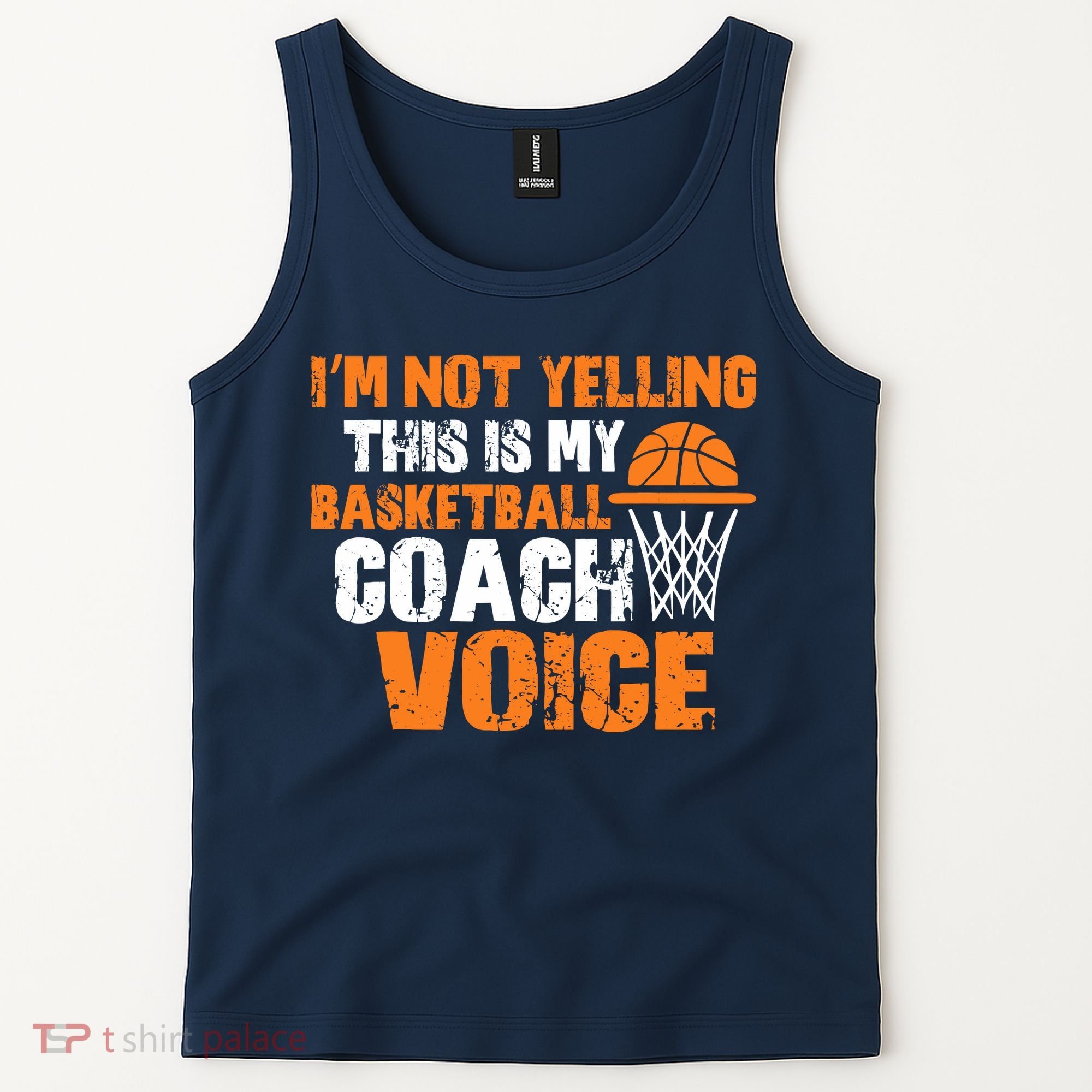 IM Not Yelling This Is My Basketball Coach Voice Tank Top