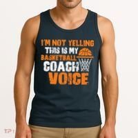 IM Not Yelling This Is My Basketball Coach Voice Tank Top thumb 3