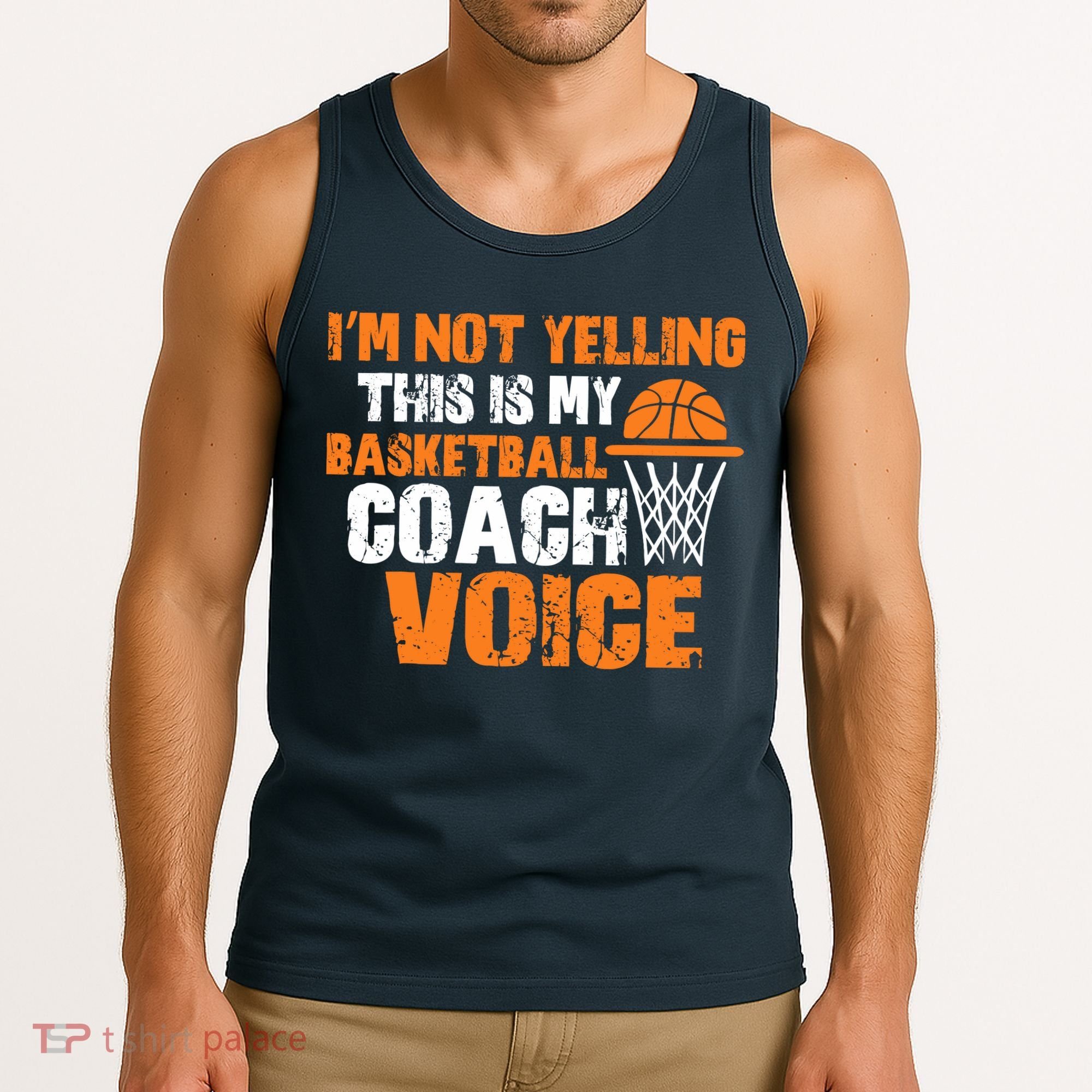 IM Not Yelling This Is My Basketball Coach Voice Tank Top