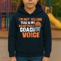 IM Not Yelling This Is My Basketball Coach Voice Kids Hoodie thumb 3