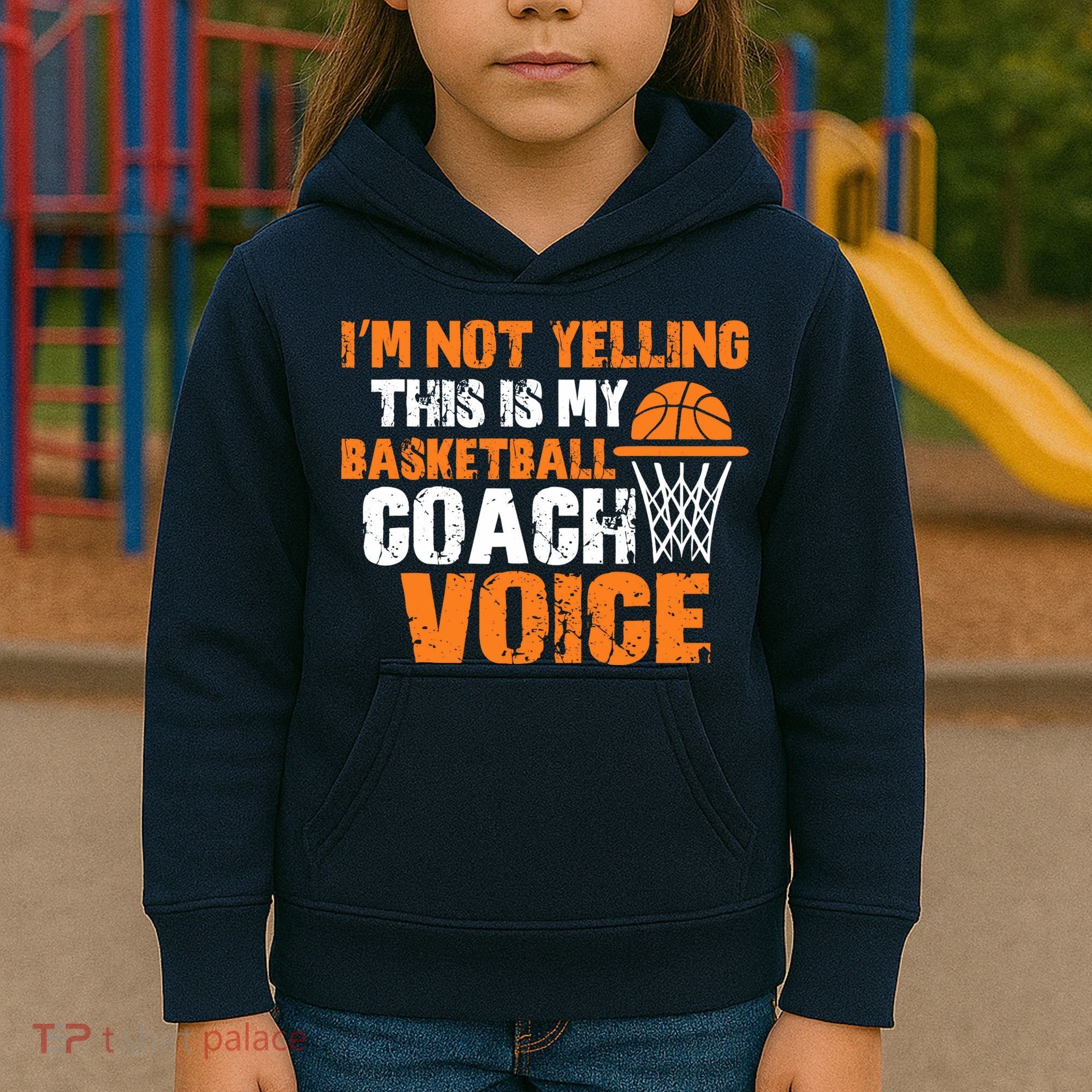IM Not Yelling This Is My Basketball Coach Voice Kids Hoodie