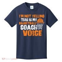 IM Not Yelling This Is My Basketball Coach Voice Kids T-Shirt thumb 0