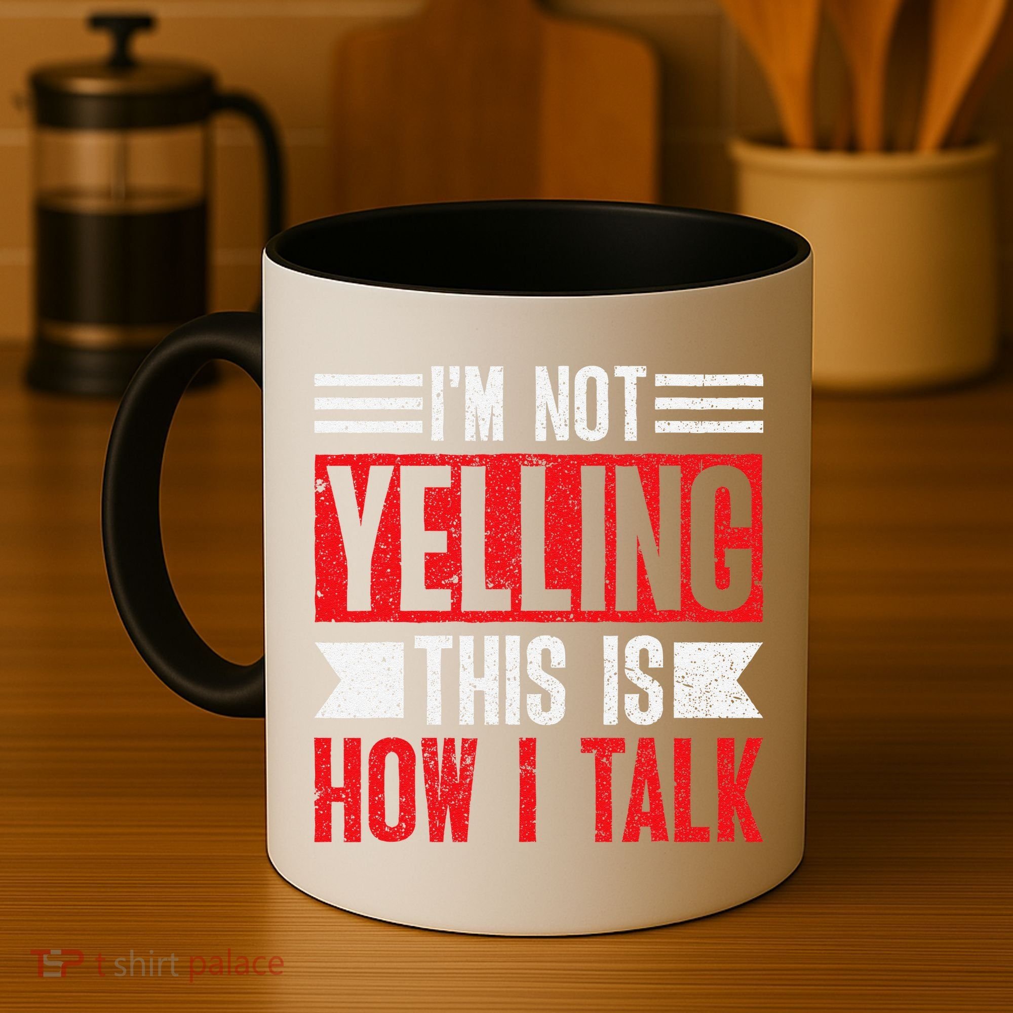 IM Not Yelling This Is How I Talk Coffee Mug