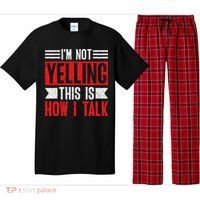 IM Not Yelling This Is How I Talk Pajama Set thumb 0