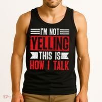 IM Not Yelling This Is How I Talk Tank Top thumb 3