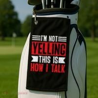 IM Not Yelling This Is How I Talk Golf Towel thumb 2