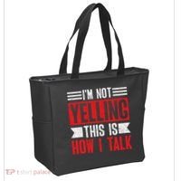 IM Not Yelling This Is How I Talk Tote Bag thumb 2