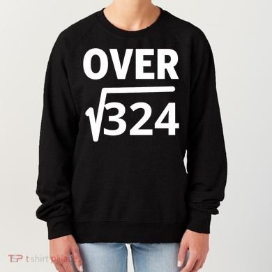IM Over 18 Funny Square Root Math Design Women's Sweatshirt