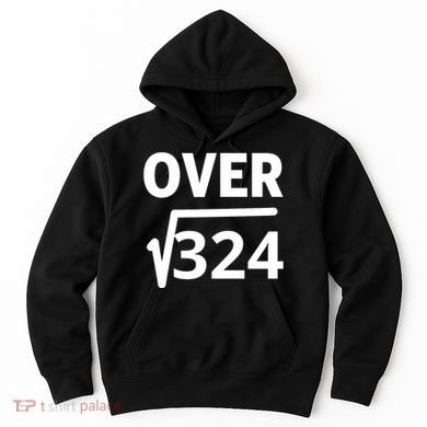 IM Over 18 Funny Square Root Math Design Hoodie