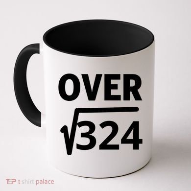 IM Over 18 Funny Square Root Math Design Coffee Mug