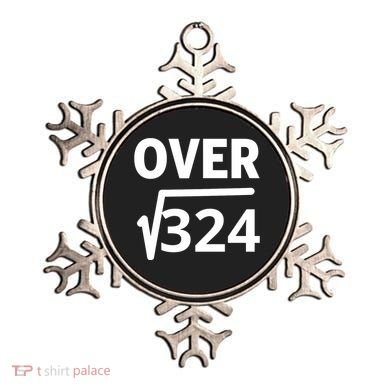 IM Over 18 Funny Square Root Math Design Ornament