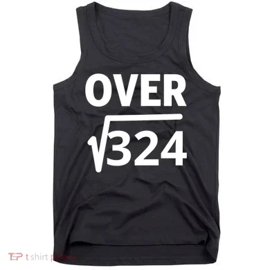 IM Over 18 Funny Square Root Math Design Tank Top