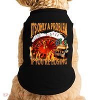 ItS Only A Problem If YouRe Losing Funny Gambling 90s Meme Doggie Tank thumb 0