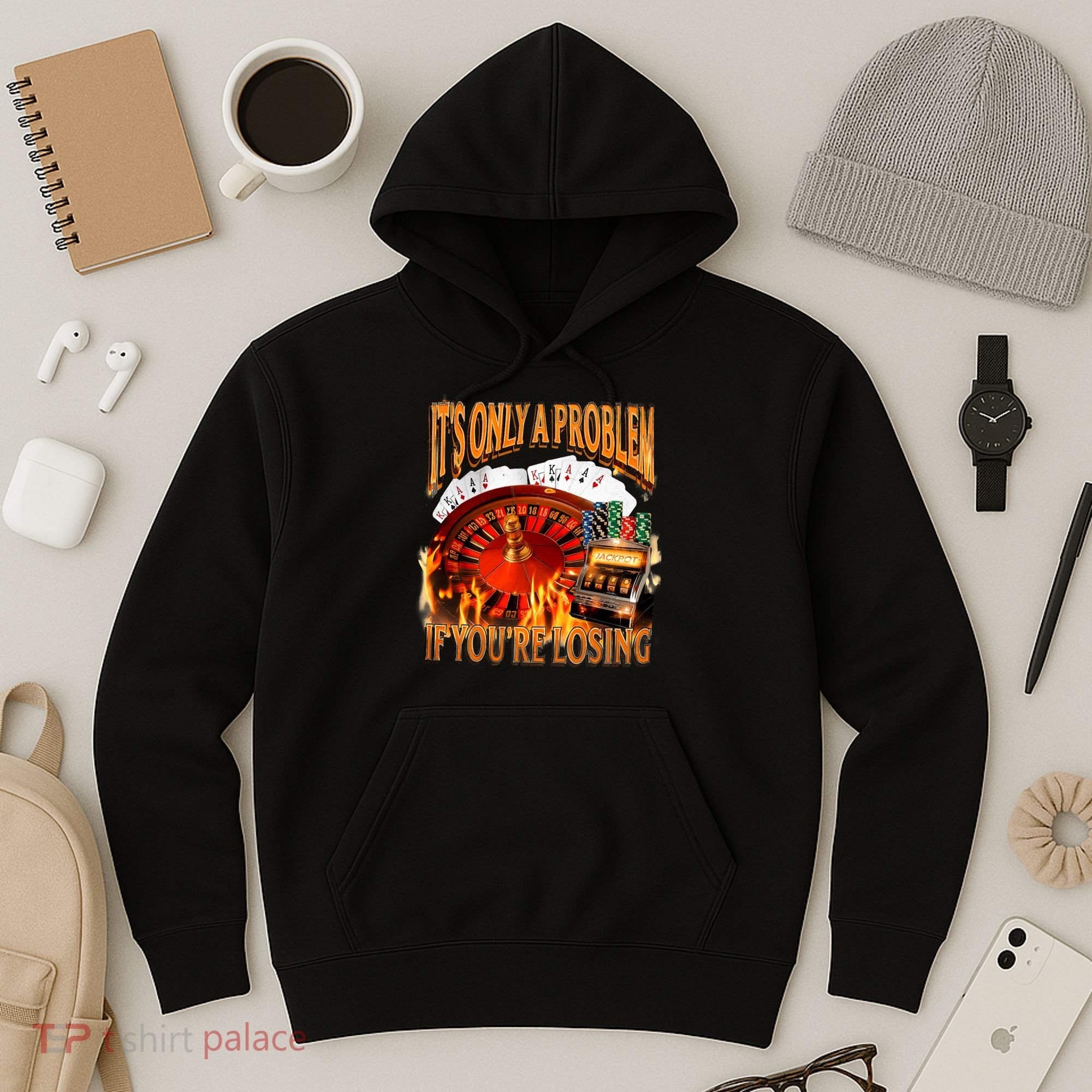 ItS Only A Problem If YouRe Losing Funny Gambling 90s Meme Hoodie