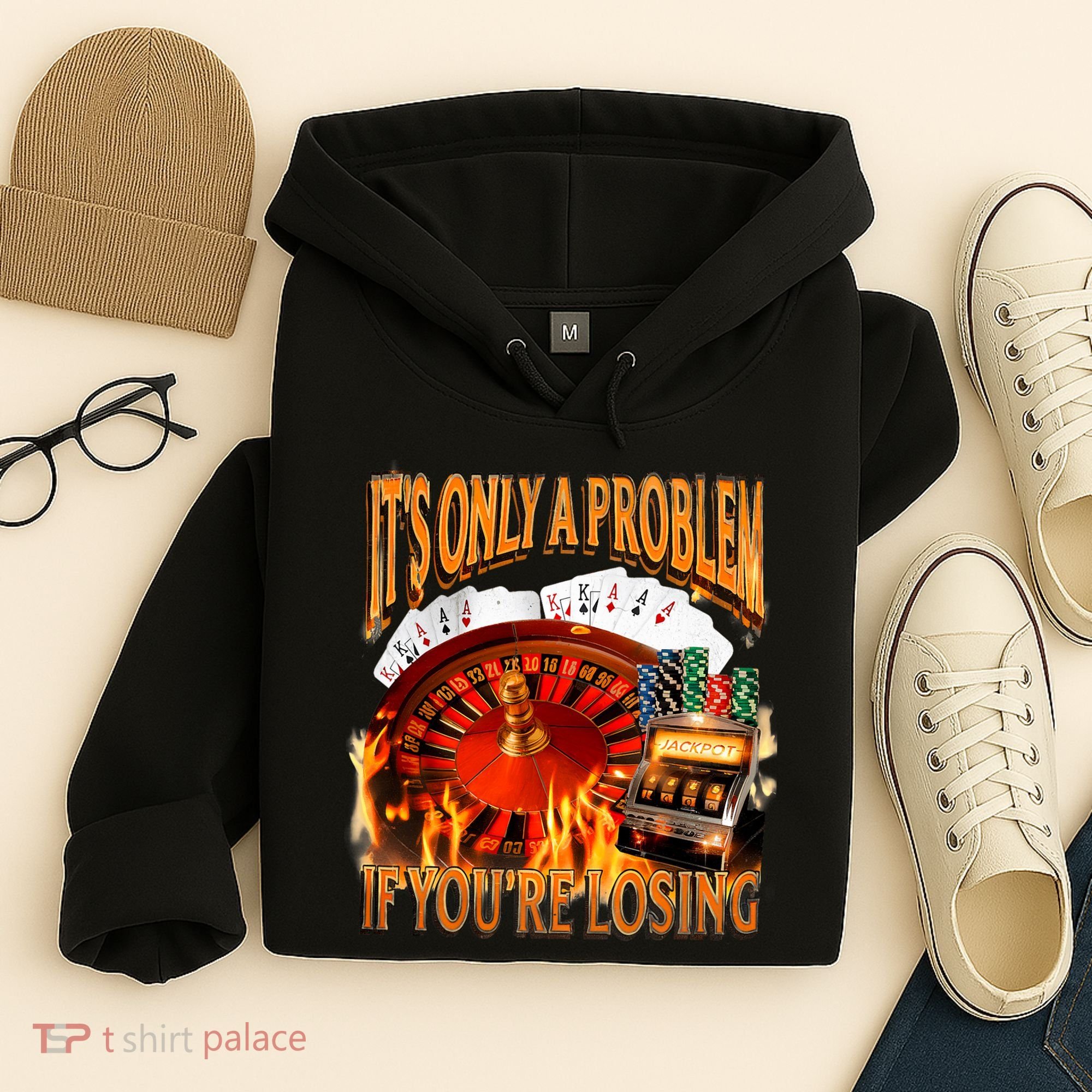 ItS Only A Problem If YouRe Losing Funny Gambling 90s Meme Hoodie