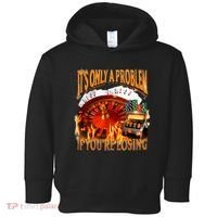 ItS Only A Problem If YouRe Losing Funny Gambling 90s Meme Toddler Hoodie thumb 0