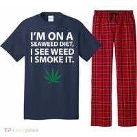 I'm On A Seaweed Diet I See Weed I Smoke It Pot Pajama Set thumb 0