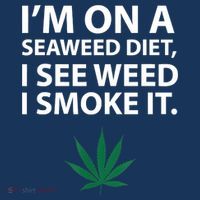 I'm On A Seaweed Diet I See Weed I Smoke It Pot Women's Hoodie thumb 2