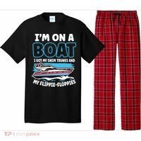 Im On A Boat I Got My Swim Trunks And My Floppies Pajama Set thumb 0