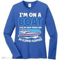 Im On A Boat I Got My Swim Trunks And My Floppies Women's Long Sleeve Shirt thumb 0