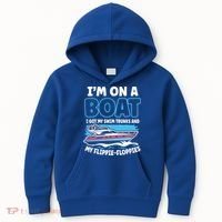 Im On A Boat I Got My Swim Trunks And My Floppies Kids Hoodie thumb 0