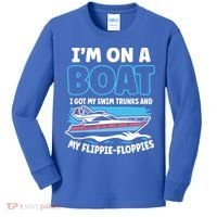 Im On A Boat I Got My Swim Trunks And My Floppies Kids Long Sleeve Shirt thumb 0
