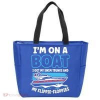 Im On A Boat I Got My Swim Trunks And My Floppies Tote Bag thumb 0