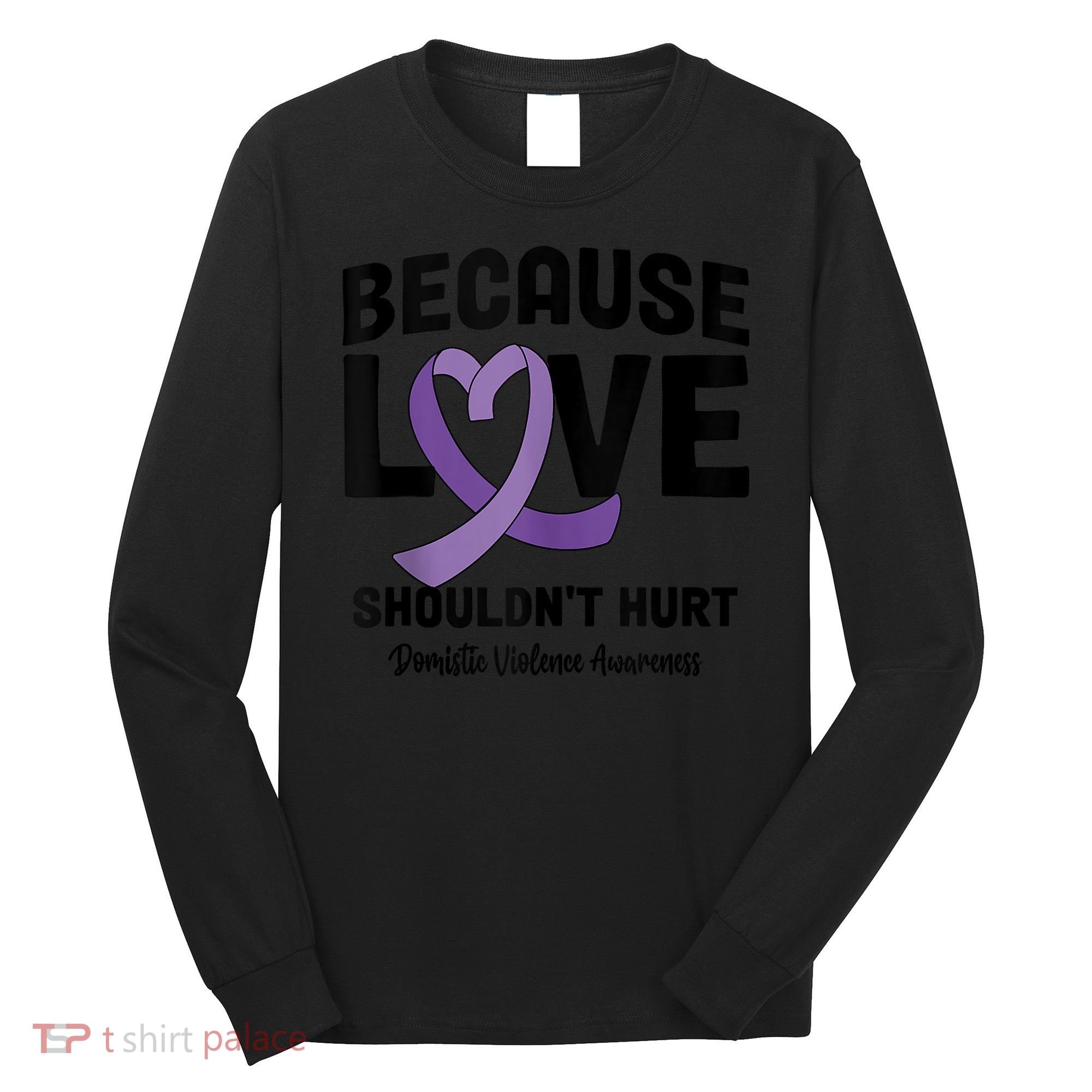 In October Awareness Domestic Violence Awareness Purple Long Sleeve Shirt