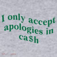 I Only Accept Apologies In Cash Women's Sweatshirt thumb 2