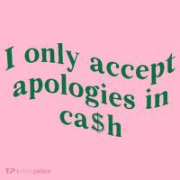 I Only Accept Apologies In Cash Coaster thumb 2