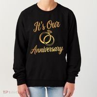 ItS Our Anniversary Shirts For Married Couples Husband Wife Women's Sweatshirt thumb 0