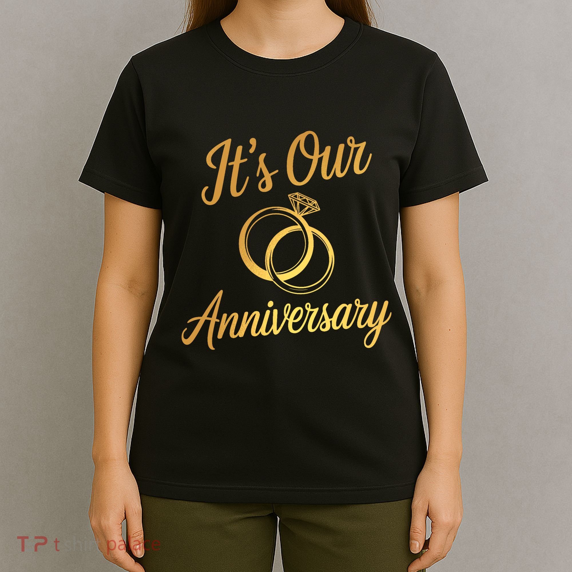 ItS Our Anniversary Shirts For Married Couples Husband Wife T-Shirt