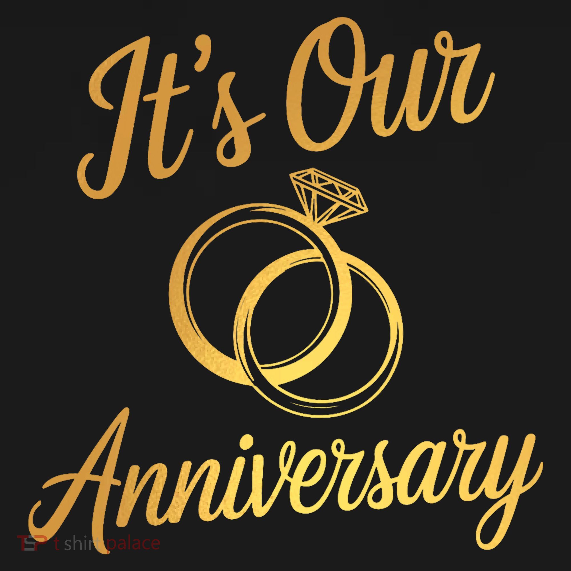 ItS Our Anniversary Shirts For Married Couples Husband Wife T-Shirt