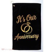 ItS Our Anniversary Shirts For Married Couples Husband Wife Golf Towel thumb 0