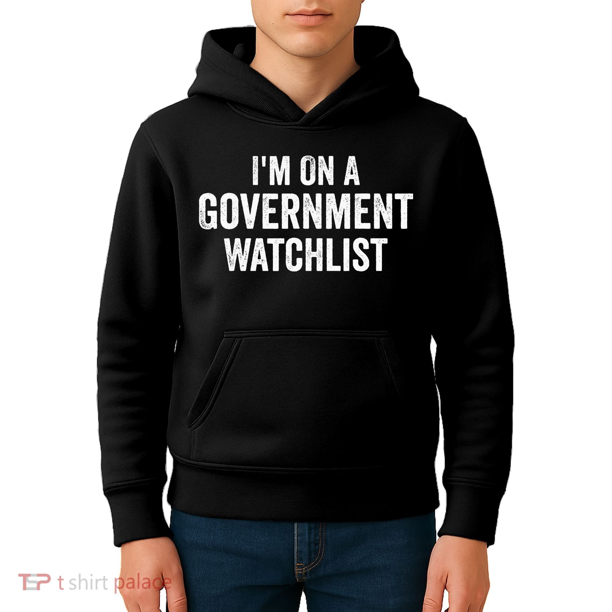 I'm On A Government Watchlist Kids Hoodie