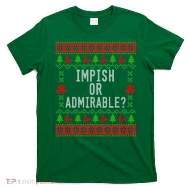 Impish Or Admirable T-Shirt