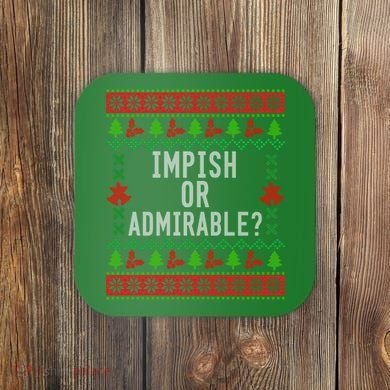 Impish Or Admirable Coaster