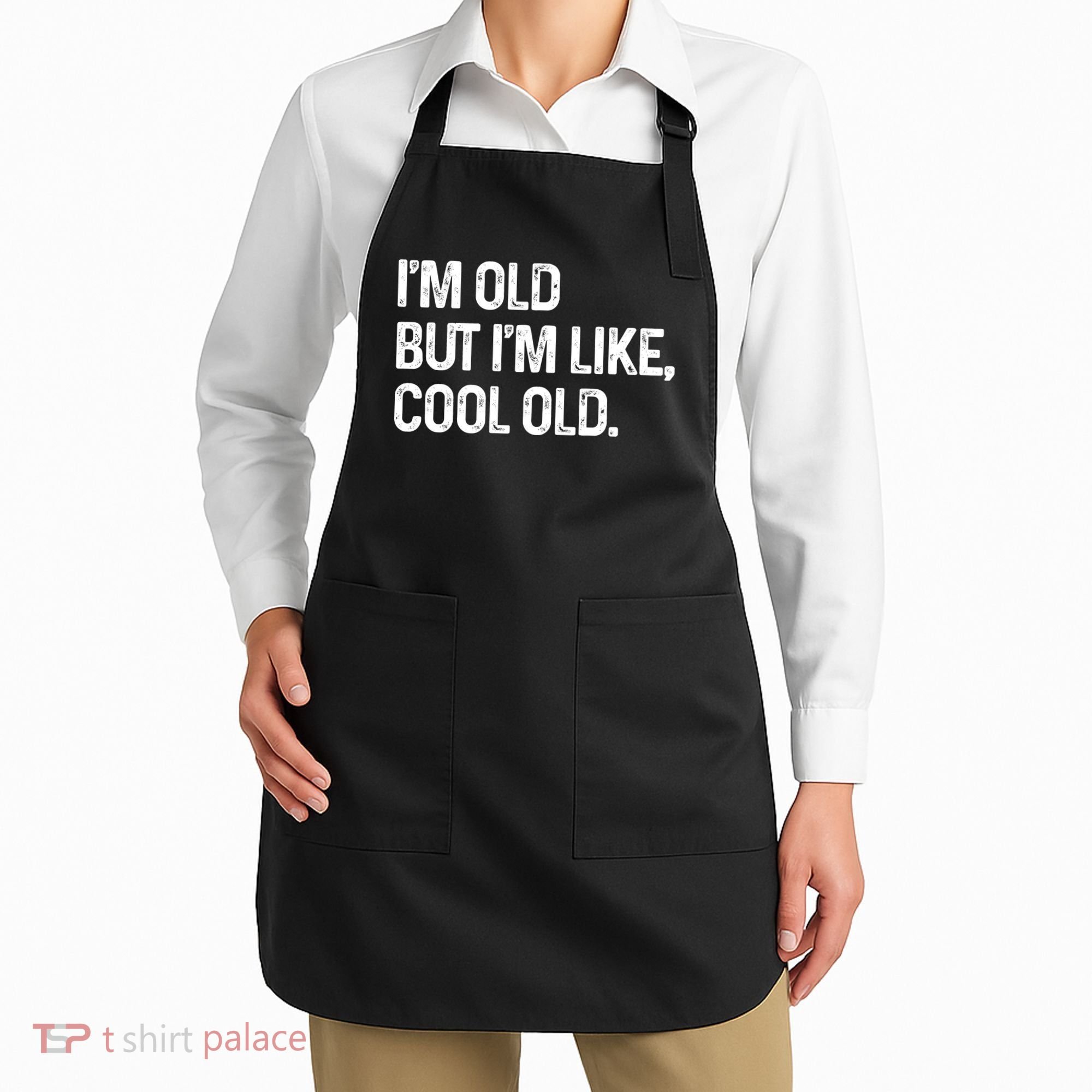 I'm Old But I'm Like Cool Old Man Apron