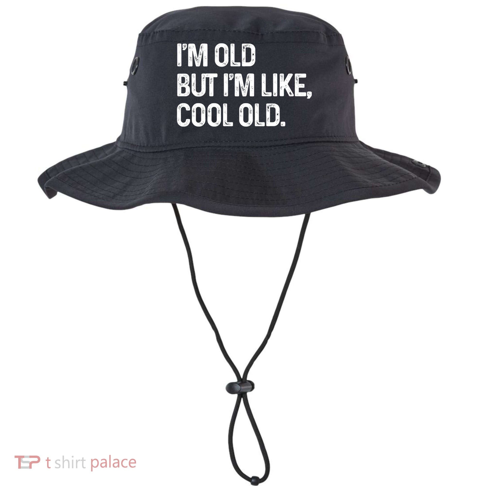 I'm Old But I'm Like Cool Old Man Bucket Hat