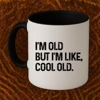 I'm Old But I'm Like Cool Old Man Coffee Mug thumb 2