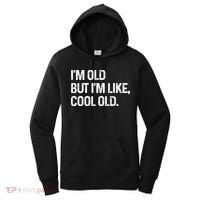 I'm Old But I'm Like Cool Old Man Women's Hoodie thumb 0
